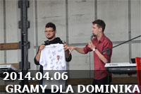 2014.04.06 - GRAMY DLA DOMINIKA