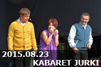 2015.08.23 - KABARET JURKI