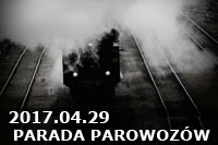 2017.04.29 - PARADA PAROWOZÓW