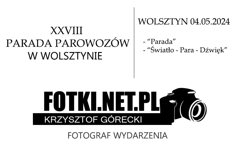 2024.05.04 - XXVIII Parada Parowozów w Wolsztynie